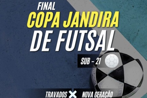 Jandira traz o Futsal Sub-21 com duelo decisivo entre Travados e Nova Geração